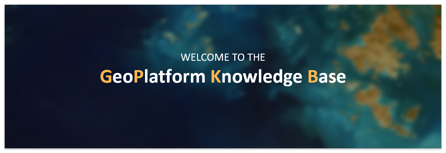 Welcome to the GeoPlatform Knowledge Base